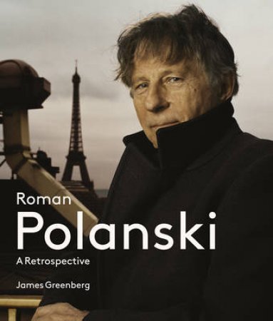 Roman Polanski by James Greenberg