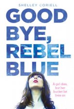 Goodbye Rebel Blue