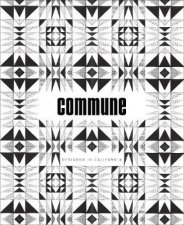 Commune Designed in California