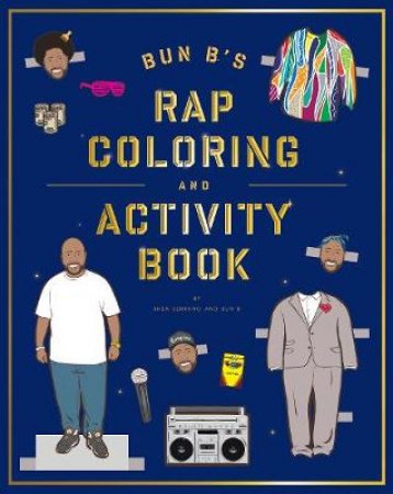 Bun B's Rapper Coloring and Activity Book by Steven Serrano