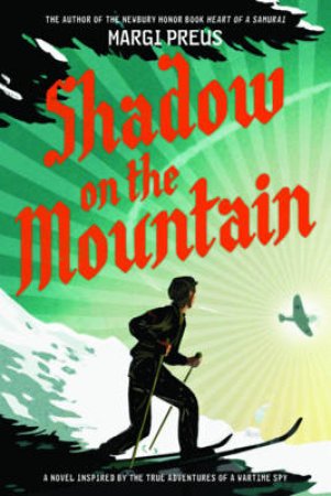 Shadow on the Mountain by Margi Preus