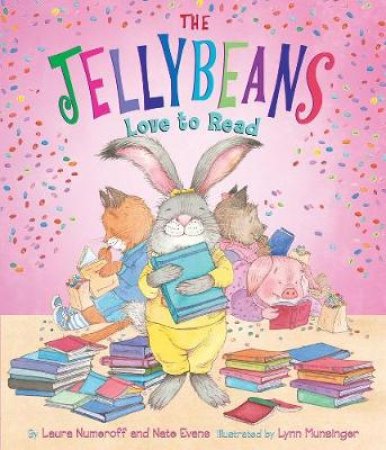 Jellybeans Love to Read by Laura Numeroff