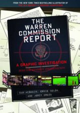 Warren Commission Report A Graphic Investigation