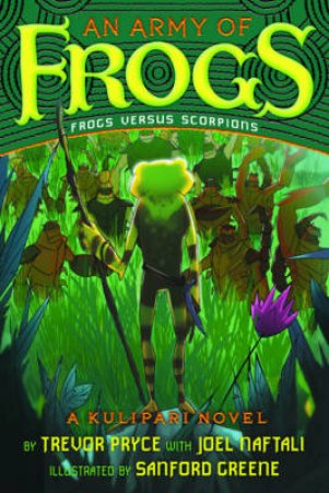 Army of Frogs: A Kulipari Novel by Trevor Pryce