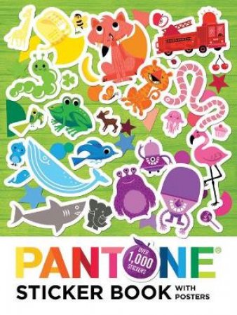 Pantone: Sticker Book with Posters by Pantone