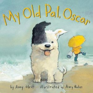 My Old Pal, Oscar by Amy Hest