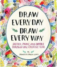 Draw Every Day Draw Every Way Guided Sketchbook Sketch Paint