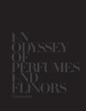 Givaudan An Odyssey of Perfumes and Flavors