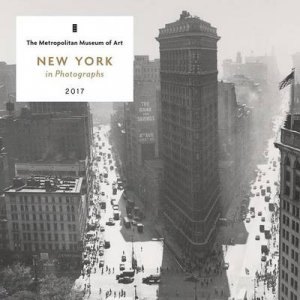 New York in Photographs 2017 Mini Wall Calendar by Metropolitan Museum of Ar