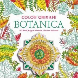 Color Origami: Botanica by Noterie Abrams