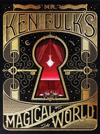 Mr. Ken Fulk's Magical World by Fulk Ken