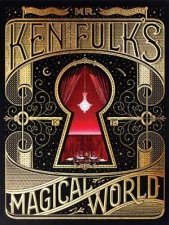 Mr Ken Fulks Magical World