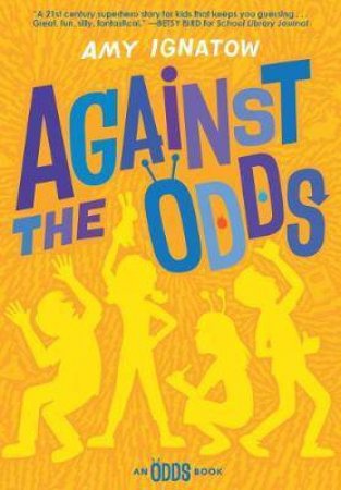 Against The Odds by Amy Ignatow