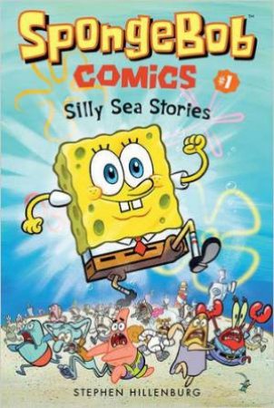 SpongeBob Comics: Book 1 by Stephen Hillenburg