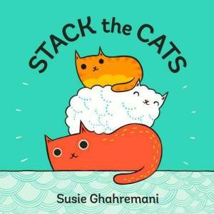 Stack The Cats by Susie Ghahremani