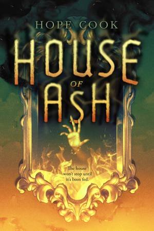 House Of Ash by Hope Cook