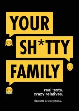 Your Shtty Family