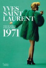 Yves Saint Laurent The Scandal Collection 1971