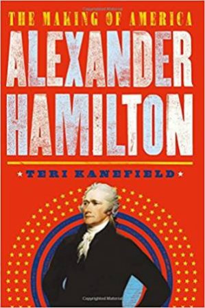 Alexander Hamilton by Teri Kanefield