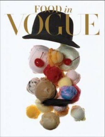 Food In Vogue by Vogue