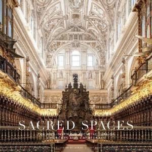 Sacred Spaces: The Awe-Inspiring Architecture of Churches and Cathedrals by De Guillaume