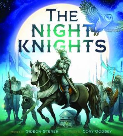 The Night Knights by Gideon Sterer