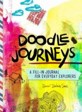 Doodle Journeys A FillIn Journal For Everyday Explorers