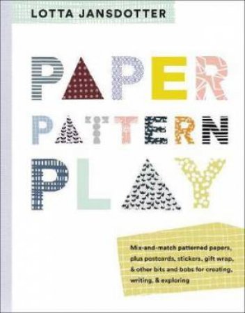 Lotta Jansdotter Paper, Pattern, Play by Jansdotter Lotta