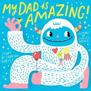 My Dad Is Amazing by Hello!Lucky