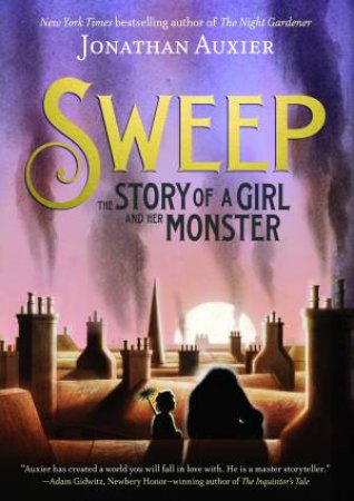 Sweep, The Story Of A Girl And Her Monster by Auxier Jonathan