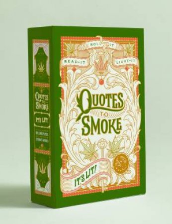 Quotes To Smoke: It's Lit!: Stash Box With 6 Packs Of 32 Rolling by Abrams Noterie