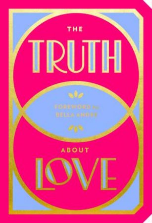 The Truth About Love by Abrams Noterie