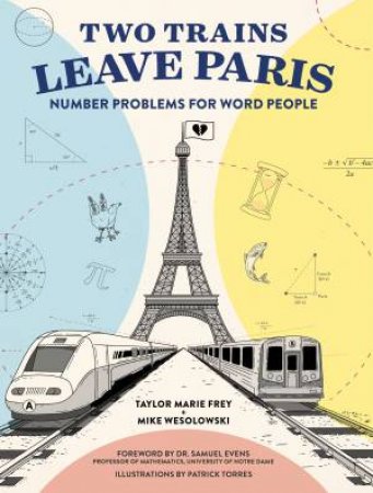 Two Trains Leave Paris by Taylor Frey & Mike Wesolowski