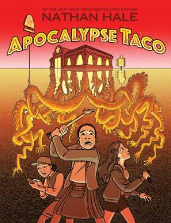 Apocalypse Taco by Nathan Hale