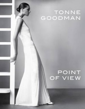 Point Of View by Tonne Goodman & Wendy Goodman