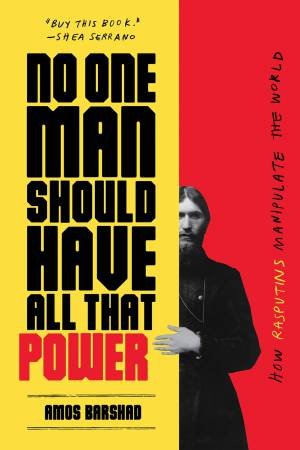 No One Man Should Have All That Power by Amos Barshad