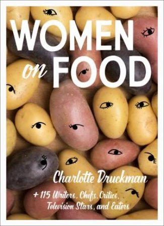 Women On Food by Charlotte Druckman