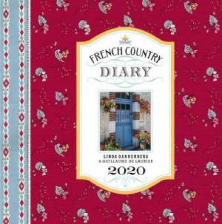 French Country Diary 2020 Engagement Calendar by Linda Dannenberg