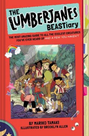 The Lumberjanes BEASTiary by Mariko Tamaki & Brooklyn Allen