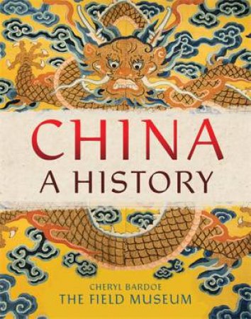 China: A History by  & Cheryl Bardoe