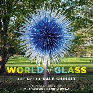 World Of Glass by Jan Greenberg & Sandra Jordan