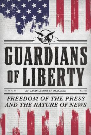 Guardians Of Liberty by Linda Barrett Osborne