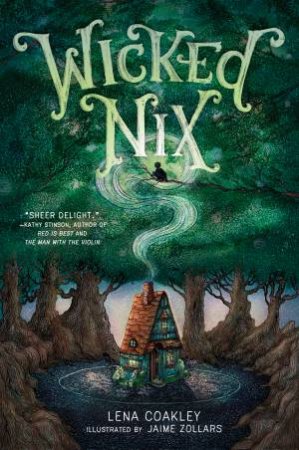 Wicked Nix by Lena Coakley & Jaime Zollars