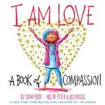 I Am Love A Book Of Compassion