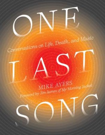 One Last Song by Mike Ayers