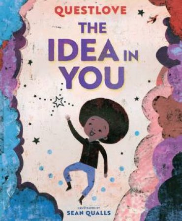 The Idea in You by  & Sean Qualls