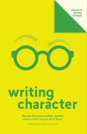 Lit Starts: Writing Character by Various