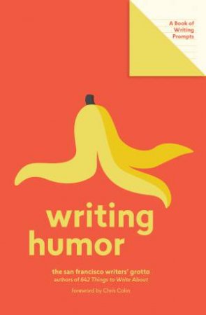 Lit Starts: Writing Humor by Various