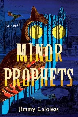 Minor Prophets by Jimmy Cajoleas