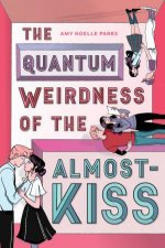 The Quantum Weirdness Of The AlmostKiss